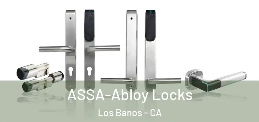 ASSA-Abloy Locks Los Banos - CA
